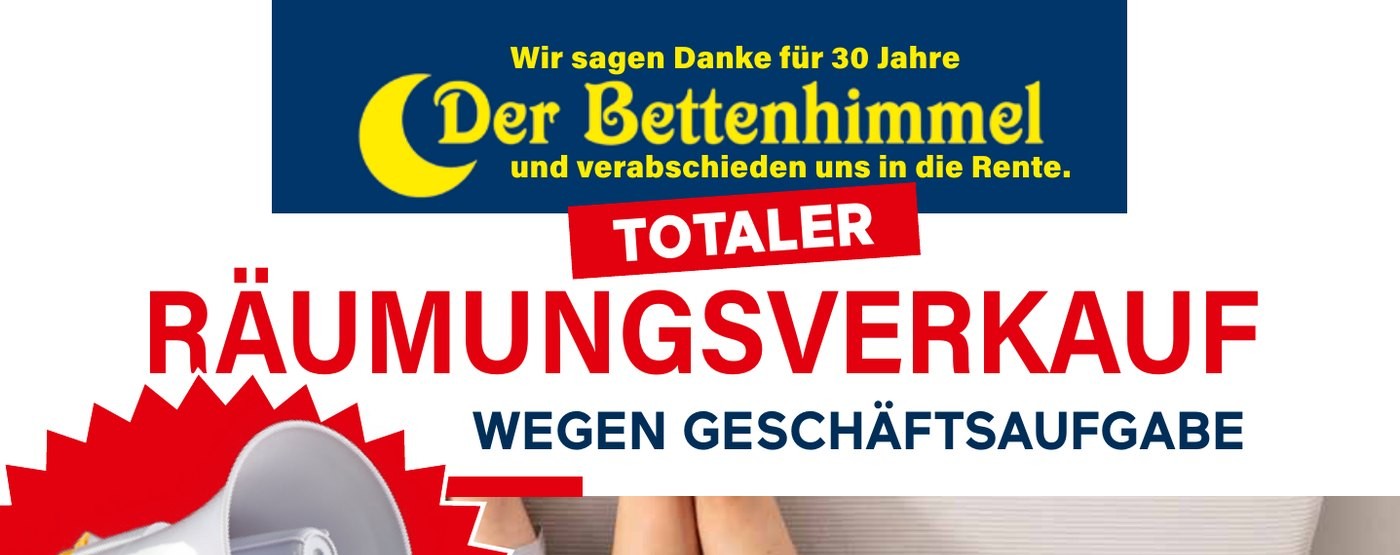 Räumungsverkauf beim Bettenhimmel